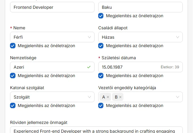 A mező melletti szem dönti el, hogy nyomtatásra kerül-e. Az áthúzott jel azt jelenti, hogy az adat az alkalmazásban marad, de nem az önéletrajzon.